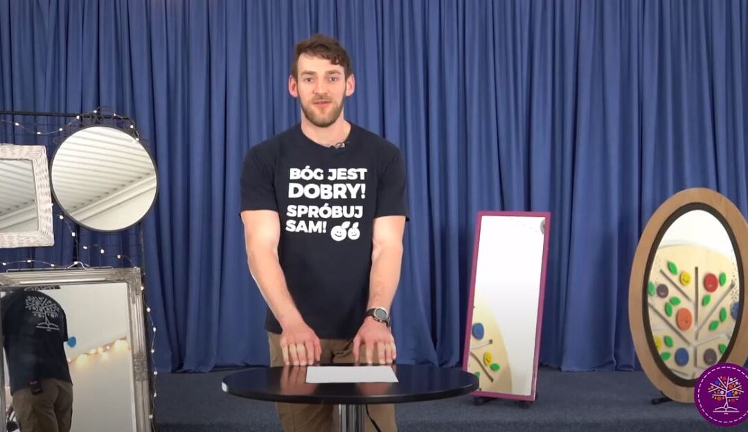 „Przeglądaj się w dobrym lustrze!”